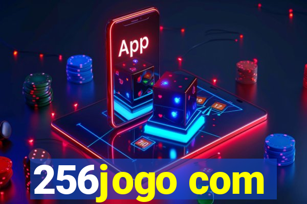 256jogo com